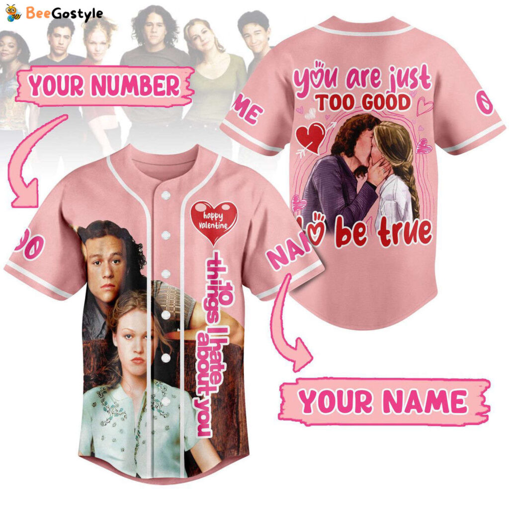 10 Things I Hate About You Baseball Jersey For Men Women And Kids Gift for Fans 10 Things I Hate About You Baseball Jersey For Men Women And Kids Gift for Fans