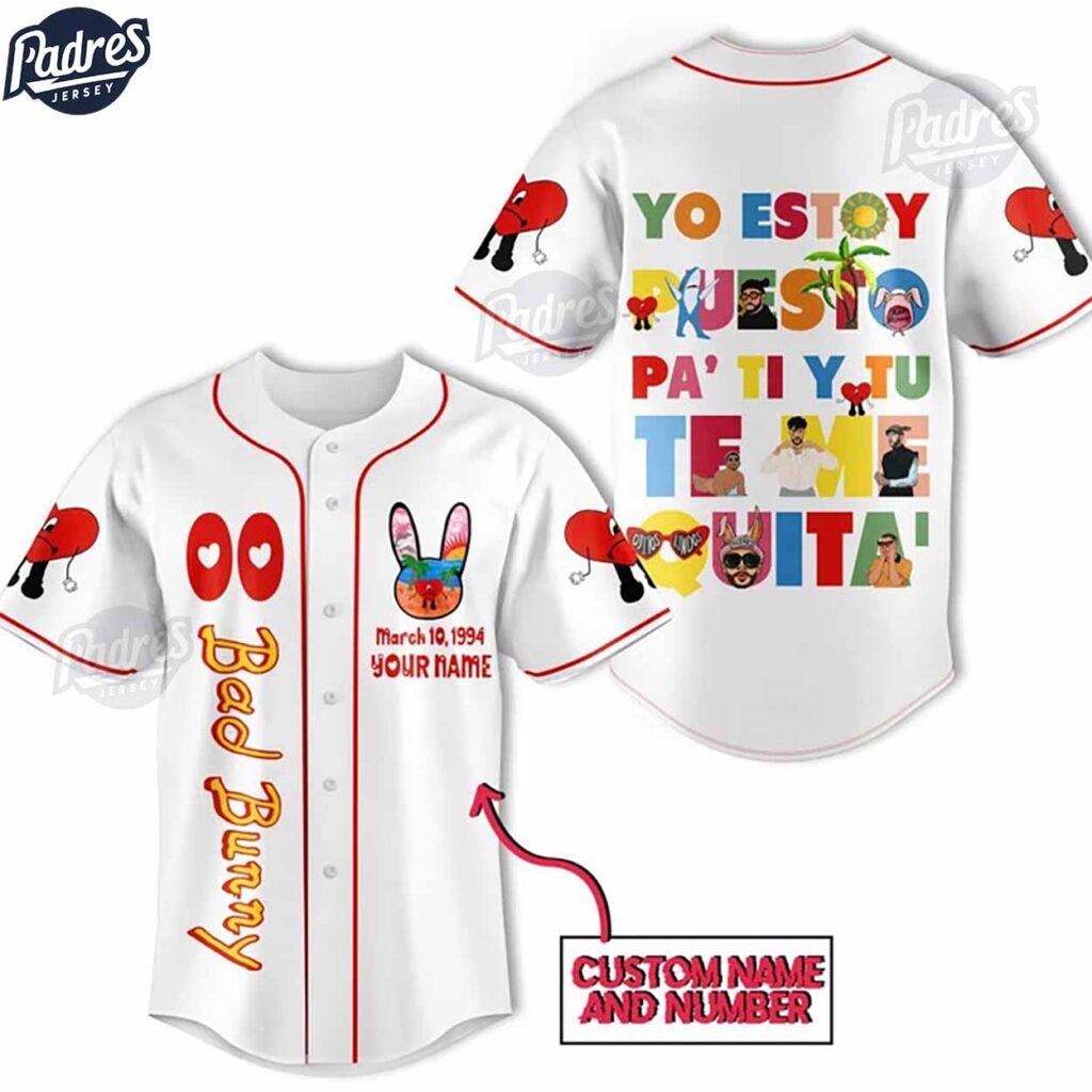 Bad Bunny Yo Estoy Puesto Pa Ti Y Tu Te Me Quitas Baseball Jersey Bad Bunny Yo Estoy Puesto Pa Ti Y Tu Te Me Quitas Baseball Jersey