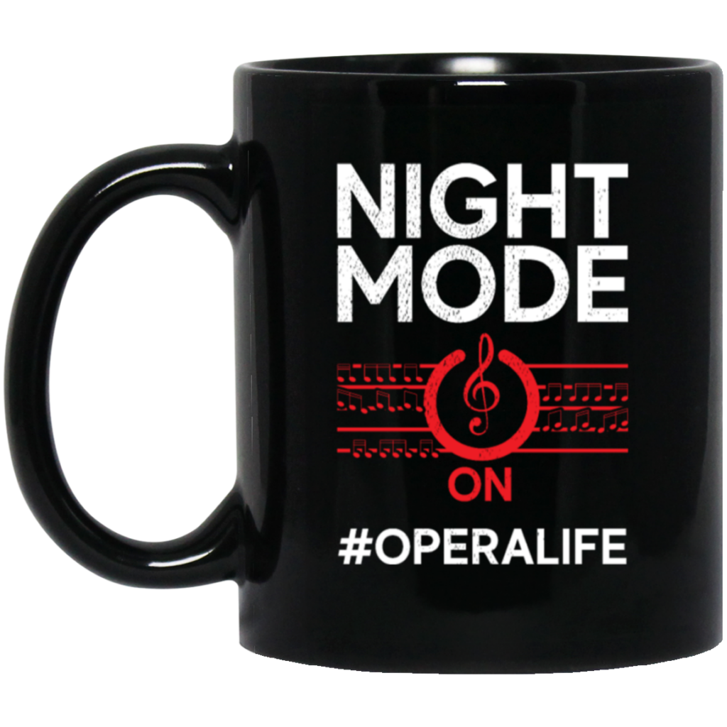 Music Lover, Night Mode On Opera Life, Singer Gift, Vocalist Best Love Black Mug Music Lover, Night Mode On Opera Life, Singer Gift, Vocalist Best Love Black Mug
