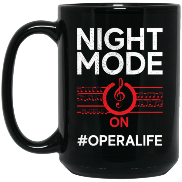 Music Lover, Night Mode On Opera Life, Singer Gift, Vocalist Best Love Black Mug