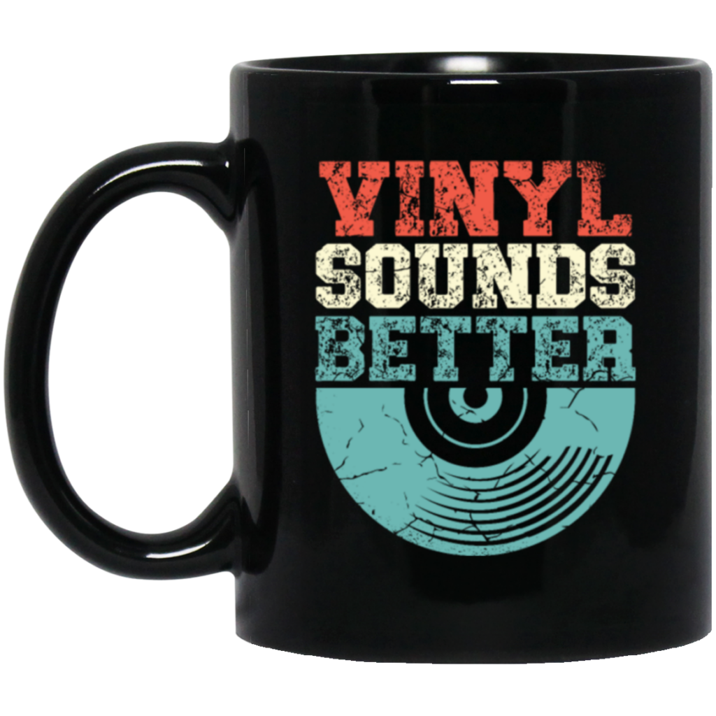 Love Vinyl, Vinyl Sounds Better, Audiophile Music, Vinyl Player, Love Vinyl Black Mug Love Vinyl, Vinyl Sounds Better, Audiophile Music, Vinyl Player, Love Vinyl Black Mug