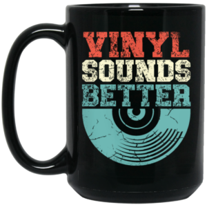 Love Vinyl, Vinyl Sounds Better, Audiophile Music, Vinyl Player, Love Vinyl Black Mug 1
