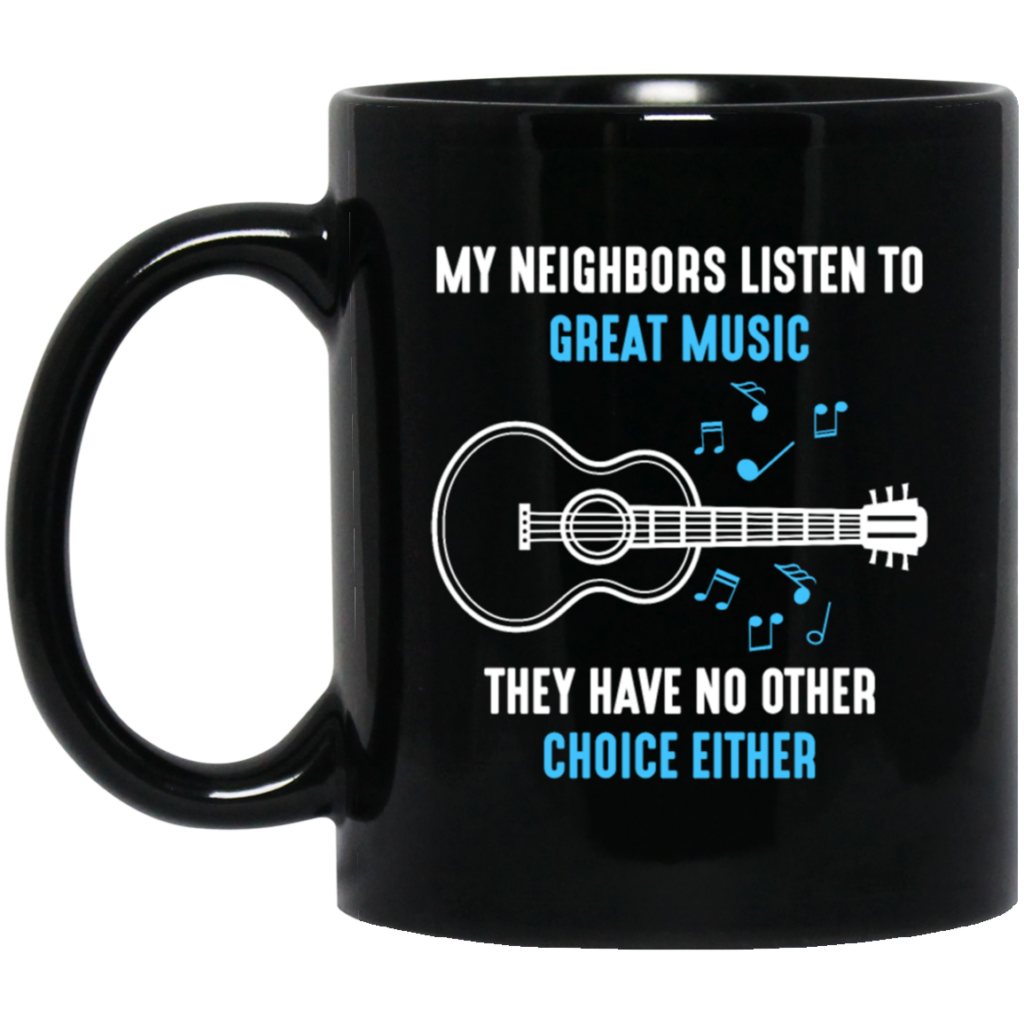 Acoustic Guitar, Musician Neighbors, Music Lover, My Neighbors Love Music Black Mug Acoustic Guitar, Musician Neighbors, Music Lover, My Neighbors Love Music Black Mug