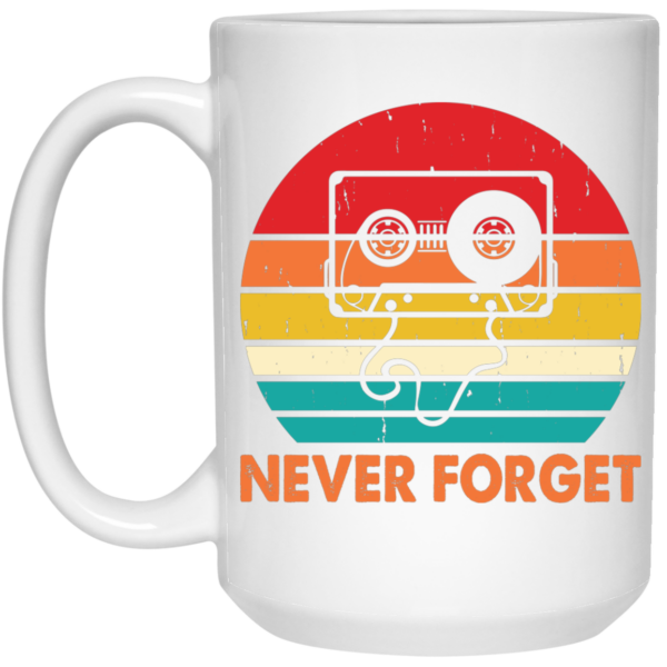 Never Forget, Retro Cassette, Old School Music White Mug