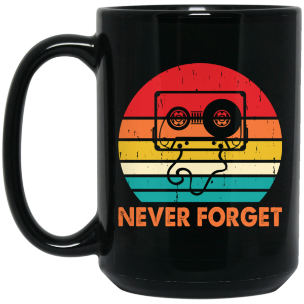Never Forget, Retro Cassette, Old School Music Black Mug