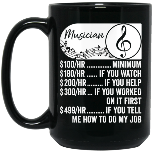 Musician Hourly Rate, Funny Musician, Best Of Musician Black Mug