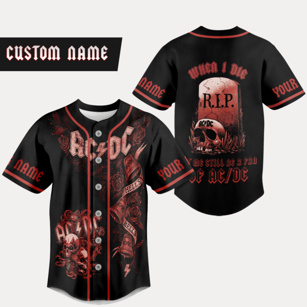 ACDC When I Die Baseball Jersey For Men Women And Kids Gift for Fans
