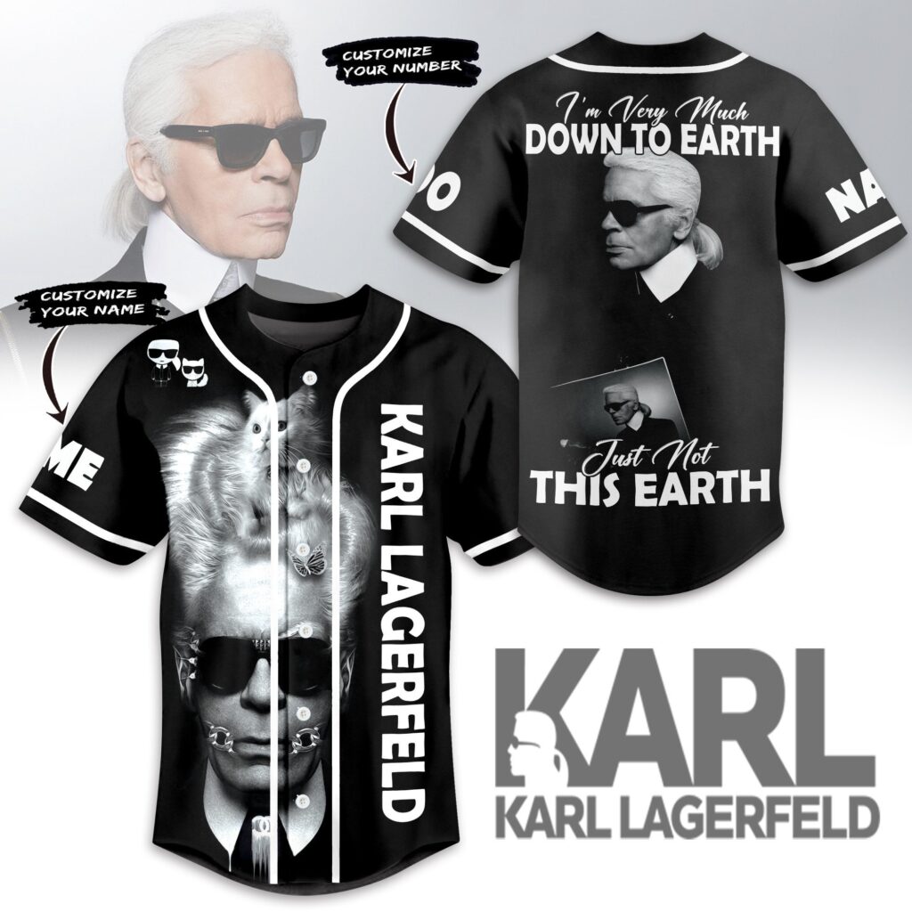 Im Very Much Down To Earth Karl Lagerfeld Baseball Jersey For Men Women And Kids Gift for Fans Im Very Much Down To Earth Karl Lagerfeld Baseball Jersey For Men Women And Kids Gift for Fans