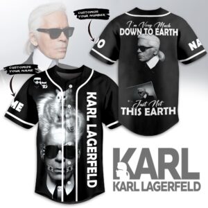 Im Very Much Down To Earth Karl Lagerfeld Baseball Jersey For Men Women And Kids Gift for Fans