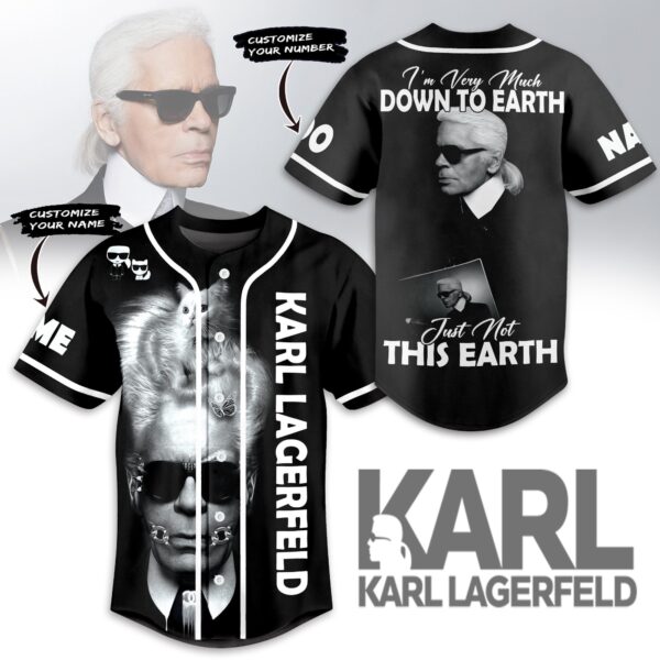 Im Very Much Down To Earth Karl Lagerfeld Baseball Jersey For Men Women And Kids Gift for Fans