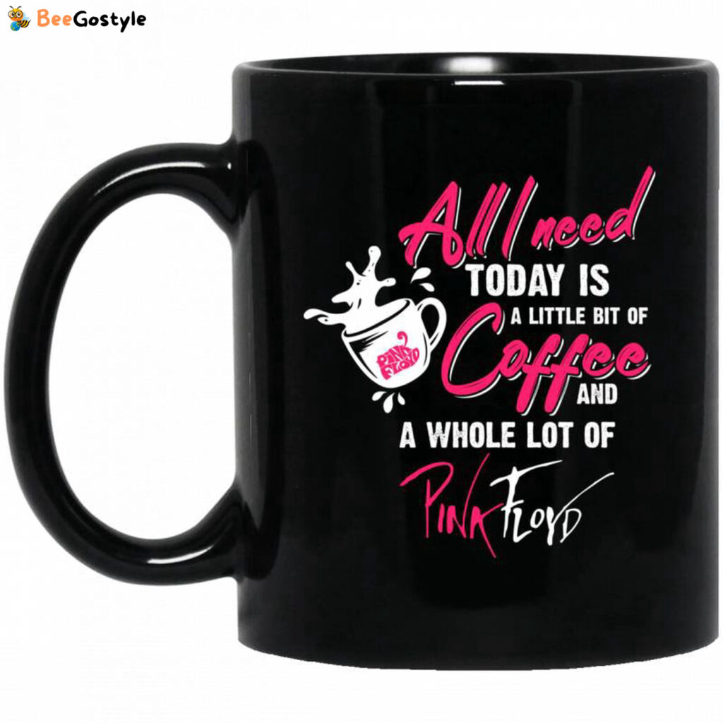 All I need To Day Is Coffee & Whole Pink Floyd Mug TT04 All I need To Day Is Coffee & Whole Pink Floyd Mug TT04