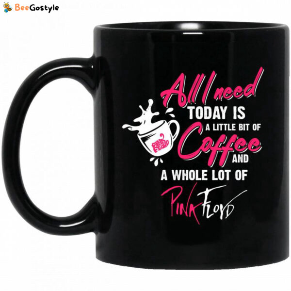 All I need To Day Is Coffee & Whole Pink Floyd Mug TT04