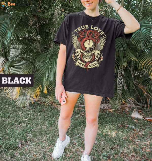 Vintage Graphic Shirts: Rock N Roll T-Shirt Trendy Skulls True Love Never Dies Tee