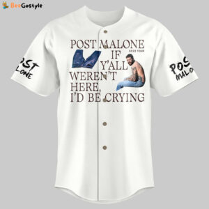 Personalized Post Malone I’D Be Crying 2025 Gift for Fans Tour Baseball Jersey Gift for Fans
