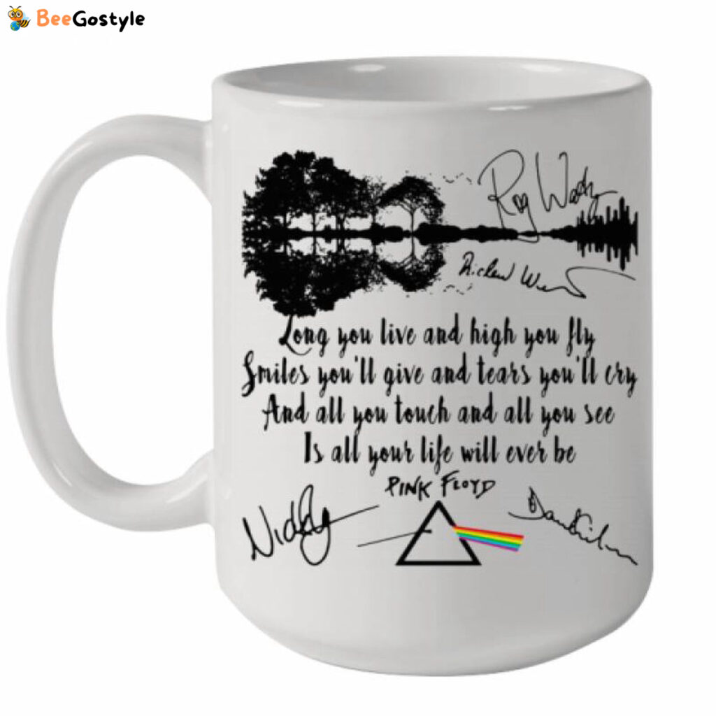 Pink Floyd Long You Live And High You Fly Smiles You’Ll Give And Tears You’Ll Cry Signatures Ceramic Mug 15oz Pink Floyd Long You Live And High You Fly Smiles You’Ll Give And Tears You’Ll Cry Signatures Ceramic Mug 15oz
