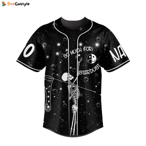 So Much (for) Stardust Baseball Jersey For Men Women And Kids Gift for Fans