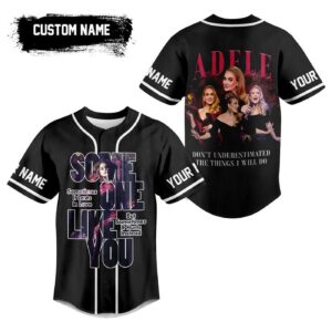 Someone Like You Adele Baseball Jersey For Men Women And Kids