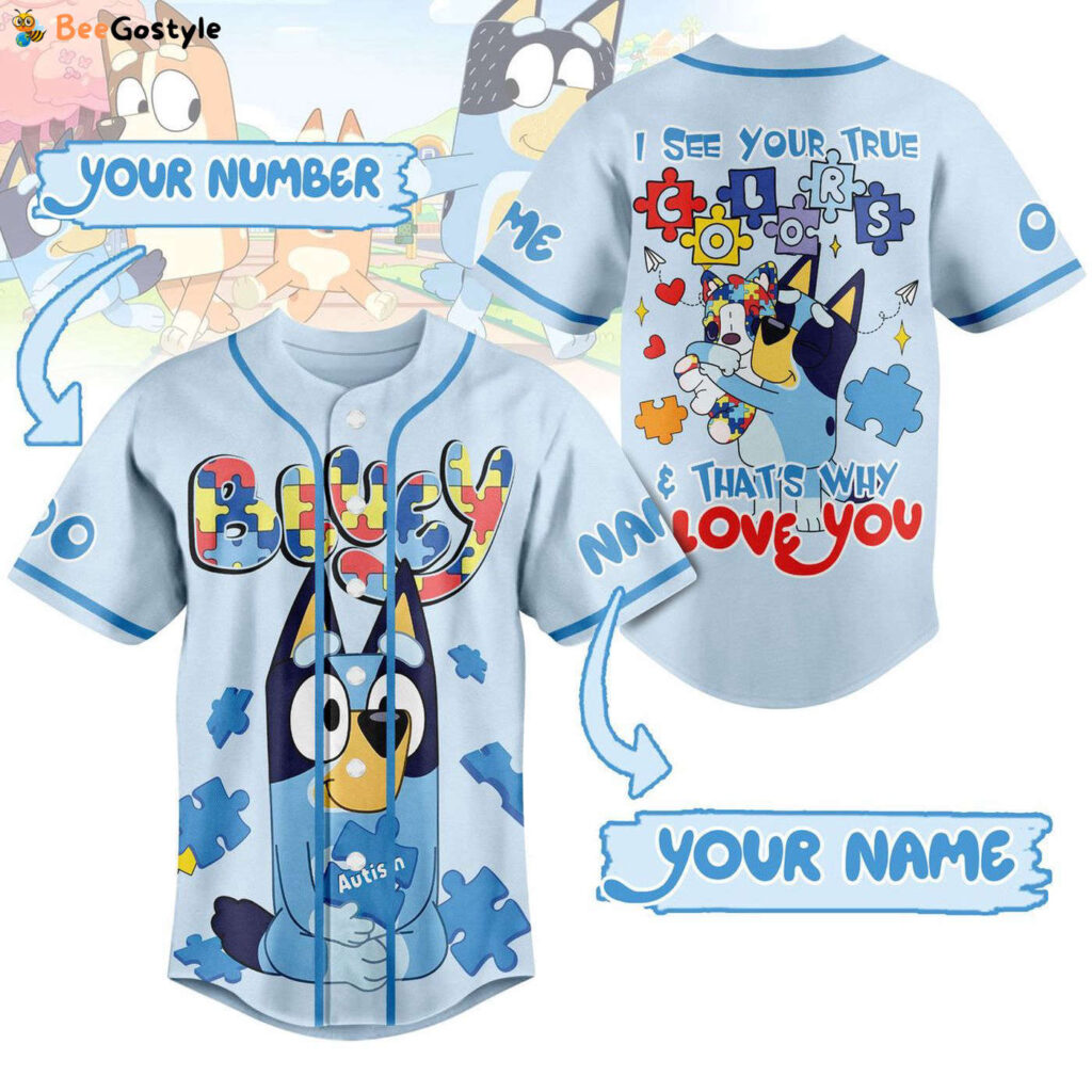 I See Your True That Is Why Love You Bluey Baseball Jersey For Men Women And Kids Gift I See Your True That Is Why Love You Bluey Baseball Jersey For Men Women And Kids Gift