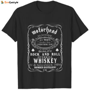 Motorhead Shirt No Remorse Lemmy 40 Years Louder Whisky Label