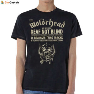 Motorhead Deaf Not Blind Unisex Tee: Rock Band Music Shirt