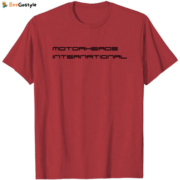 Motorheads International T Shirt: Rev Up Your Style with this Exclusive Design