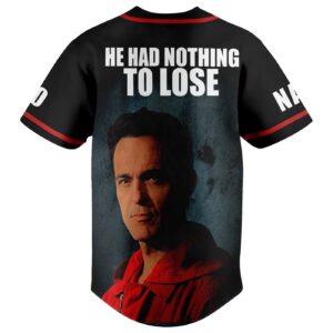 Nothing To Lose Baseball Jersey For Men Women And Kids Gift for Fans 3